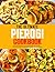 The Ultimate Pierogi Cookbo...