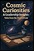 Cosmic Curiosities & Leader...
