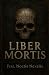 Liber Mortis by Frat Noctis Nevalis