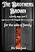 The Brothers Brown - a fami...
