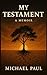 My Testament: A memoir by M...