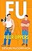 FU: Fixer Uppers