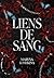 Liens de sang: une dark romance à suspense enemies to lovers (French Edition)