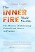 The Inner Fire Made Visible...