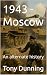 1943 - Moscow by Tony Dunning