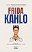 FRIDA KAHLO: Live Life: The...