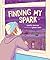 Finding My Spark
