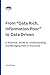 From “Data Rich, Informatio...