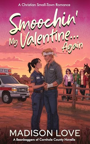 Smoochin' My Valentine... Again: A Christian Small-Town Romance (Kindle Edition)