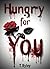 Hungry For You : Bound In B...