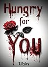 Hungry For You : ...