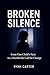 BROKEN SILENCE: From One Child’s Pain to a Worldwide Call for Change
