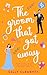 The groom that got away | A flirty Second Chance Romantic Comedy (The Logan Brothers Book 1)