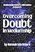 Overcoming Doubt in Mediums...