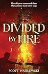 Divided by Fire