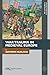 War Trauma in Medieval Europe (War and Conflict in Premodern Societies)