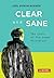 Clear and Sane by Joel Byron Barker