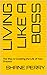 Living Like A Boss by Shane Perry