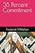 38 Percent Commitment by Frederick Mikkelsen