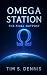 Omega Station by Tim S. Dennis Omega Station by Tim S. Dennis