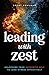 Leading with Zest: Unlockin...