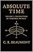 ABSOLUTE TIME — VOLUME I: T...
