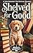 Shelved for Good: A Tails B...