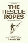 The Rescue Ropes by P.J.  Smyth