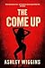 The Come Up by Ashley Wiggins