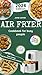 AIR FRYER COOKBOOK FOR BUSY...