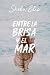 Entre la Brisa y el Mar by Shila Elis Entre la Brisa y el Mar by Shila Elis