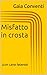 Misfatto in crosta: (con ca...
