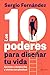 Los 10 poderes para diseñar tu vida: Aprende a dominarlos y vivirás con plenitud