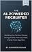 The AI Powered Recruiter: Building the Perfect Hiring Profile