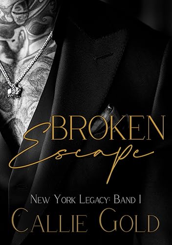 Broken Escape: Eine Arranged Marriage Mafia Romance (New York Legacy 1) (German Edition)