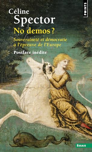 No demos ?: Souveraineté et démocratie à l'épreuve de l'Europe
