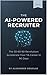 The AI Powered Recruiter: T...