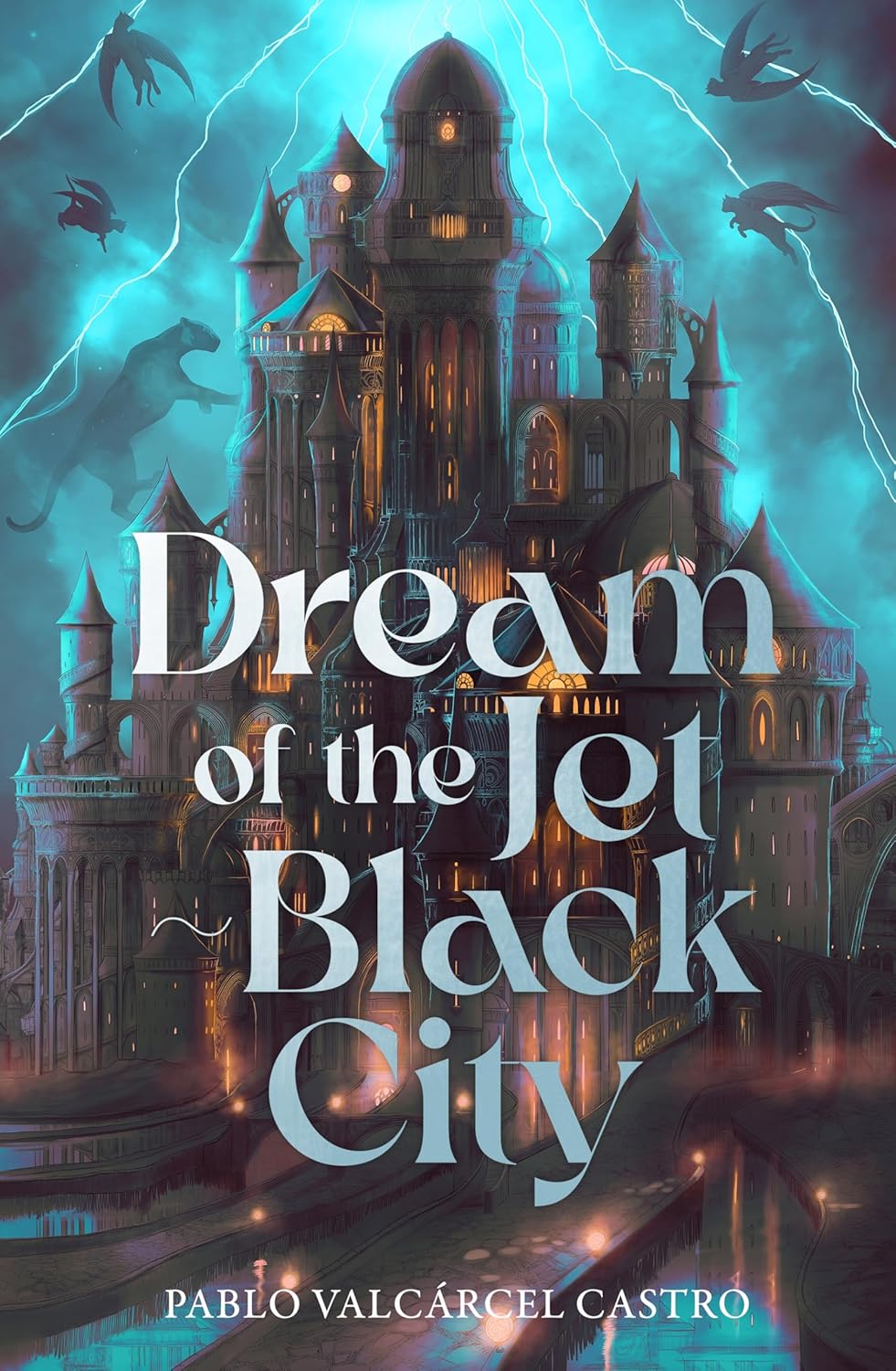Dream of the Jet-Black City (Hardcover)