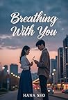 Breathing With Yo...