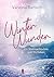 Winter Wunder: Ein Weihnachtsdate zum Verlieben (German Edition)