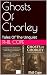 Ghosts Of Chorley: Tales Of...
