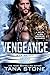 Vengeance by Tana Stone