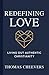 REDEFINING LOVE by Thomas Cheevers