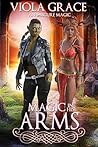 Magic in His Arms by Viola Grace