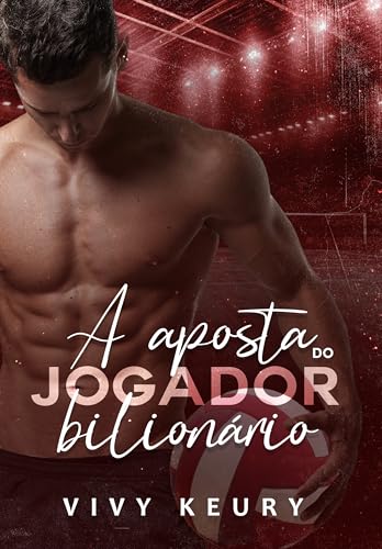 A Aposta Do Jogador Bilionário - LIVRO ÚNICO (Portuguese Edition)