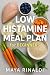 Low histamine meal plan for beginners by Maya Rinaldi