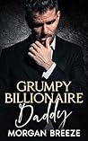 Grumpy Billionaire Daddy
