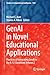 GenAI in Novel Educational Applications: Practices of Integrating GenAI in the K-12 Classroom, Volume 2 (Studies in Computational Intelligence, 1261)