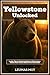 Yellowstone Unlocked by LEUMAS MOT