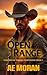 Open Range by A.E. Moran